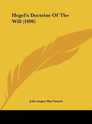 Hegel's Doctrine of the Will (1896) 1161786864 Book Cover