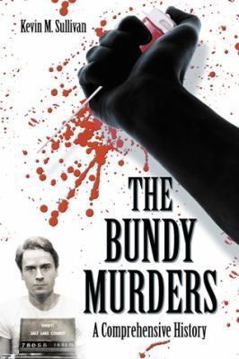 Bundy Murders: A Comprehensive History 0786444266 Book Cover