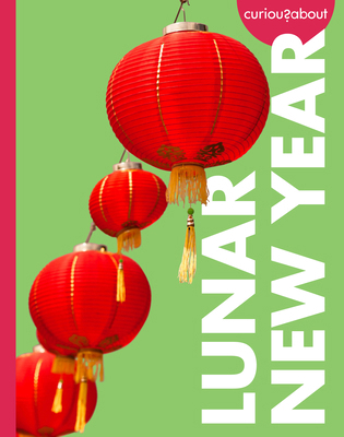Curious about Lunar New Year B0FP3YQT9X Book Cover