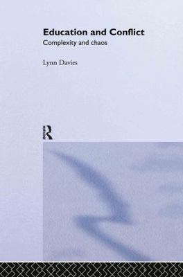 Education and Conflict: Complexity and Chaos 0415297931 Book Cover