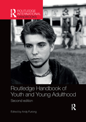 Routledge Handbook of Youth and Young Adulthood 0367335999 Book Cover