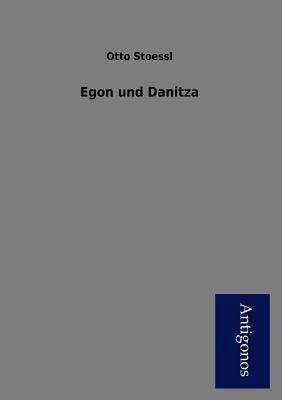 Egon Und Danitza [German] 3954725673 Book Cover