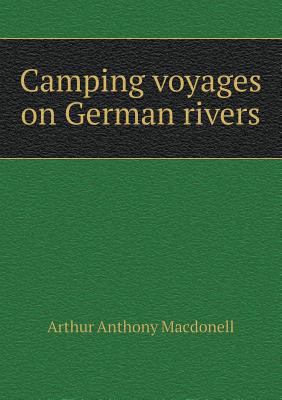 Camping voyages on German rivers 5519133395 Book Cover