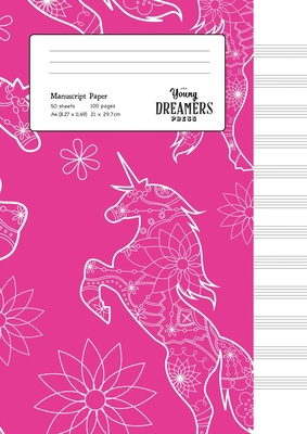 Manuscript Paper: Floral Unicorn A4 Blank Sheet... 1989387454 Book Cover