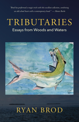 Tributaries: Essays from Woods and Waters 1952143764 Book Cover