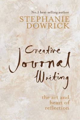 Creative Journal Writing: The Art and Heart of ... B004QRYDCY Book Cover