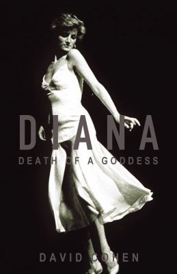 Diana : Death of A Goddess 1844137953 Book Cover