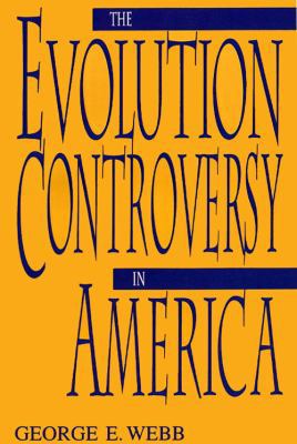 The Evolution Controversy in America 0813190495 Book Cover