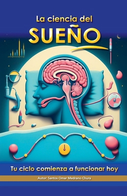 La ciencia del sueño. [Spanish] B0DK673SLN Book Cover