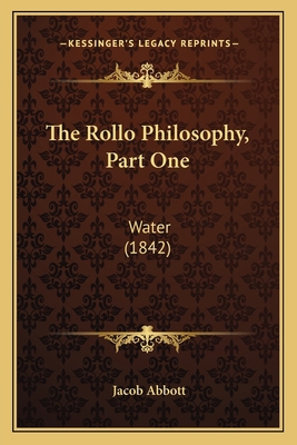 The Rollo Philosophy, Part One: Water (1842) 1164088475 Book Cover