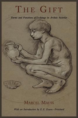 The Gift: Forms and Functions of Exchange in Ar... 1614271232 Book Cover