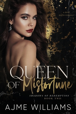 Queen of Misfortune: A Dark, Mafia Romance B0CZF5G7PH Book Cover