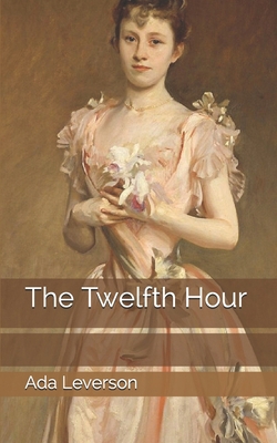The Twelfth Hour 1702247341 Book Cover