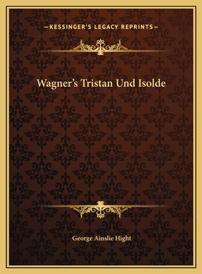 Wagner's Tristan Und Isolde 1169691196 Book Cover