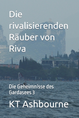 Die rivalisierenden Räuber von Riva: Die Geheim... [German] B0C2SG4NNJ Book Cover