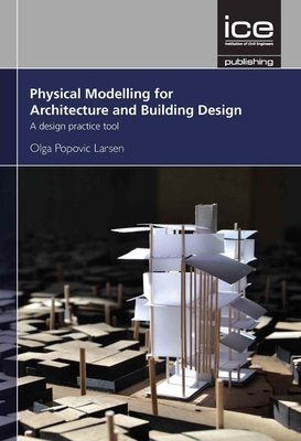 Physical Modelling for Architecture and Buildin... 0727763830 Book Cover