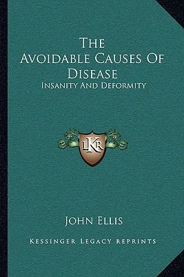 The Avoidable Causes Of Disease: Insanity And D... 1163107069 Book Cover