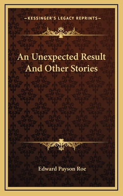 An Unexpected Result And Other Stories 1163844640 Book Cover