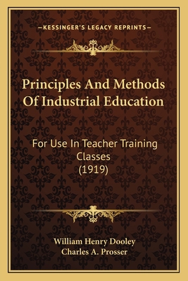 Principles And Methods Of Industrial Education:... 1165102676 Book Cover