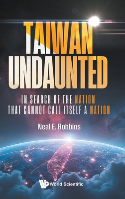Taiwan Undaunted 9819822947 Book Cover