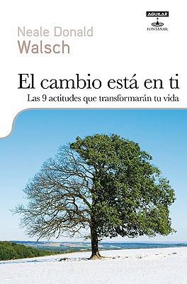 El cambio está en tí: las 9 actitudes que trans... [Spanish] 6071104203 Book Cover