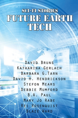 Sci-Fi Stories - Future Earth Tech B08BW5Y4PJ Book Cover