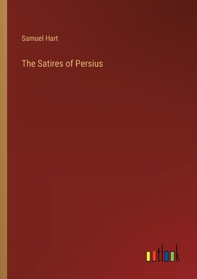 The Satires of Persius 3385237300 Book Cover