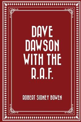 Dave Dawson with the R.A.F. 1530119812 Book Cover