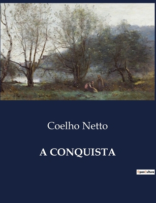 A Conquista [Portuguese] B0D4JLC12T Book Cover