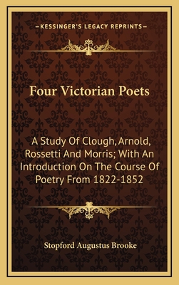 Four Victorian Poets: A Study Of Clough, Arnold... 1163528781 Book Cover