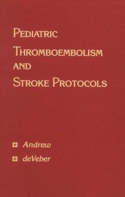 Pediatric Thromboembolism & Stroke Protocols 1550090550 Book Cover