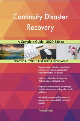 Continuity Disaster Recovery A Complete Guide -... 0655926798 Book Cover