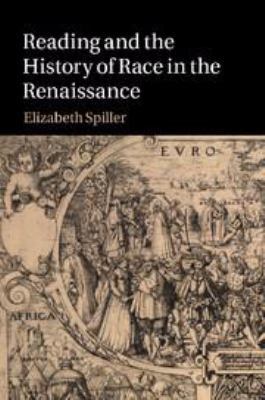 Reading and the History of Race in the Renaissance 0511842333 Book Cover