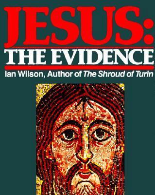 Jesus: The Evidence 006250973X Book Cover
