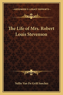 The Life of Mrs. Robert Louis Stevenson 116264396X Book Cover