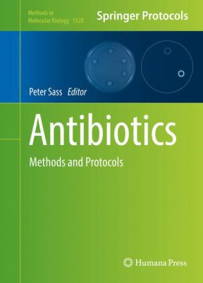 Antibiotics: Methods and Protocols 1493966324 Book Cover