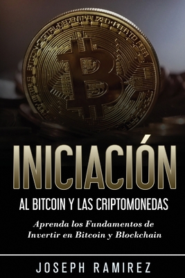 Iniciación al Bitcoin y las Criptomonedas: Apre... [Spanish] 1774340801 Book Cover