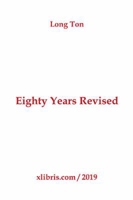 Eighty Years Revised 1796010693 Book Cover