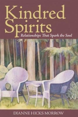 Kindred Spirits: Relationships That Spark the Soul 1894838173 Book Cover