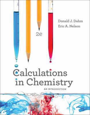 Calculations in Chemistry: An Introduction 0393614360 Book Cover