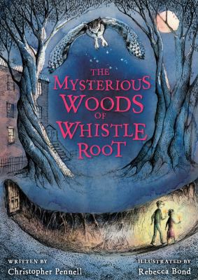 The Mysterious Woods of Whistle Root 0547792638 Book Cover