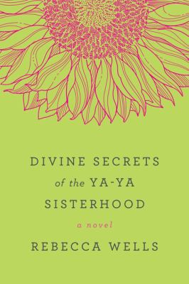 Divine Secrets of the Ya-YA Sisterhood B006TQVL7K Book Cover