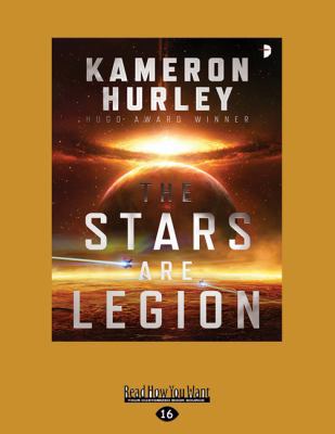 The Stars are Legion: [large print edition] 1525269577 Book Cover