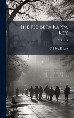 The Phi Beta Kappa Key 1024801764 Book Cover