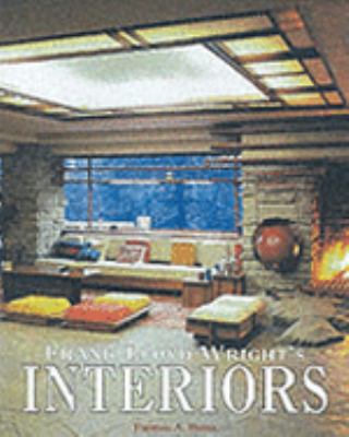 Frank Lloyd Wright's Interiors 1840134682 Book Cover