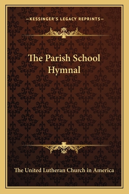 The Parish School Hymnal 1162790644 Book Cover