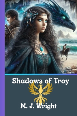 Shadows of Troy 1764373103 Book Cover