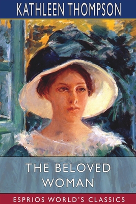 The Beloved Woman (Esprios Classics)            Book Cover
