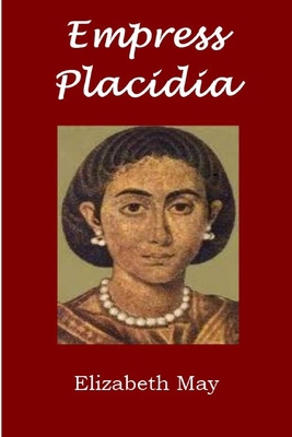 Empress Placidia 1291074996 Book Cover