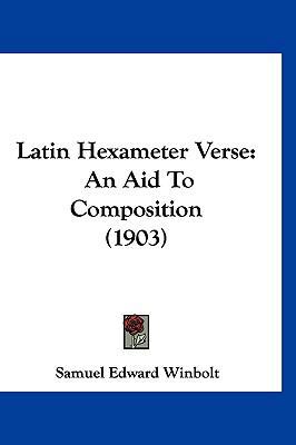 Latin Hexameter Verse: An Aid to Composition (1... 1120080967 Book Cover